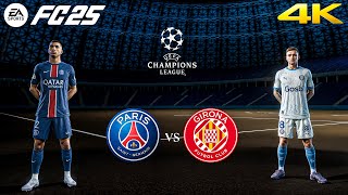 FC 25  PSG vs Girona  UEFA Champions League  4K [upl. by Mieka154]