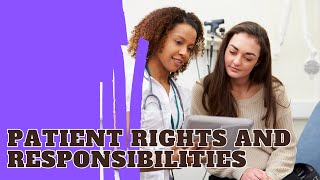 Understanding Patient Rights and Responsibilities in Healthcare [upl. by Norma]