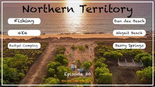 WHAT TO DO IN THE NORTHERN TERRITORYPart 74x4fishingdundee beachwagait beachJust Vanning It [upl. by Yessak]