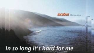 Incubus  Nice To Know You with lyric [upl. by Aniri]