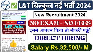 LampT Recruitment 2024  Job Vacancy 2024  Larsen And Toubro Job Vacancy 2024 Apply Online [upl. by Nnyrb]