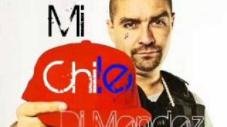 DJ MENDEZ  ESTO ES MI ´´CHILE´´ [upl. by Higgs]