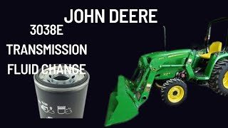 John Deere 3038e Transmission oil change [upl. by Navar]