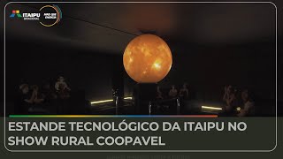 Estande Tecnológico da Itaipu no Show Rural Coopavel [upl. by Melbourne]