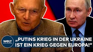 WOLFGANG SCHÄUBLE IM EXKLUSIVINTERVIEW quotPutins Krieg in der Ukraine ist ein Krieg gegen Europaquot [upl. by Cartwell235]