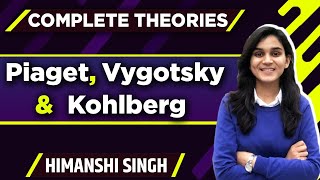 Pedagogy Theories Piaget Vygotsky amp Kohlberg Complete Theories for CTETDSSSBKVSREET UPTET2021 [upl. by Welbie931]