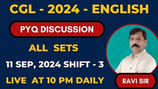 SSC CGL 2024  ENGLISH PYQS DISCUSSION ALL SETS  11 SEP SHIFT 3 [upl. by Angeli459]