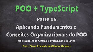 🎬 Implementando Fundamentos e Conceitos da Orientação a Objetos com TypeScript  Nodejs®  Parte 06 [upl. by Olyhs]