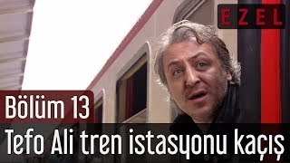 Ezel 13 Bölüm Tefo Ali Tren İstasyonu Kaçış [upl. by Lenoyl]