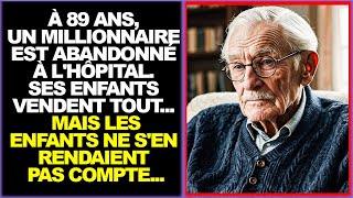 UN MILLIONNAIRE EST EMPOISONÉ PAR SES ENFANTS ET ABANDONNÉ DANS UN HÔPITALMAIS IL LE DÉCOUVRE ET [upl. by Mochun64]