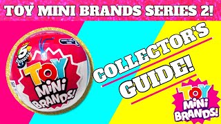 Toy Mini Brands Series 2 Collectors Guide [upl. by Amej]