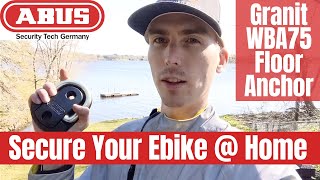 Protect your Ebike at Home ABUS Granit WBA75 Floor Anchor Review [upl. by Ajak]