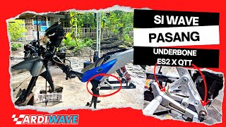 PASANG UNDERBONE SI WAVE THEWAVE03STORY [upl. by Rafiq]