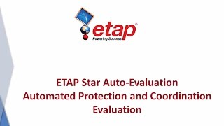 Star Auto Automated Protection amp Coordination Evaluation [upl. by Lemuel775]