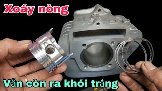 Tại sao xoáy nòng thay pictong bạc mới vẫn còn ra khói trắng [upl. by Reerg]