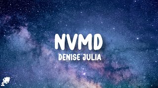 Denise Julia  NVMD Lyrics [upl. by Canica]