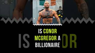 Is Mcgregor a billionaire conormcgregor [upl. by Neehsas513]