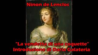 Ninon de Lenclos  La vendetta di una coquette [upl. by Suirrad]