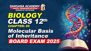 Molecular Basis of Inheritance  Darsana Academy  NEET  JEE  KEAM [upl. by Atnovart844]