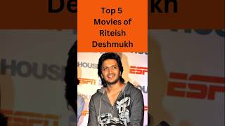 Top 5 Movies of Riteish Deshmukh bollywood movie indianactor bollywoodactor india indian [upl. by Eeraj]