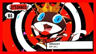 Persona 5 Dancing Star Night JP  GROOVY OP ver ALL NIGHT KING CRAZY [upl. by Sonafets]