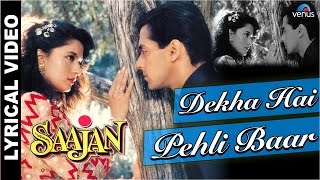 Dekha Hai Pehli Baar Full Song With LYRICS  Saajan  Salman Khan Madhuri Dixit [upl. by Iblok114]