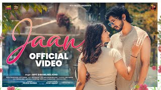 JAAN Official Video  Arpit Shikhar Ft Neel Kohli amp Sanjoli Singh  Latest Pahadi Song 2024 [upl. by Lissy821]