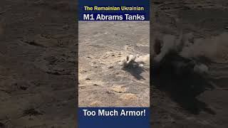 The Remaining Ukrainian M1 Abrams Tanks Smart Upgrade or Mobility Killer [upl. by Ahrens]