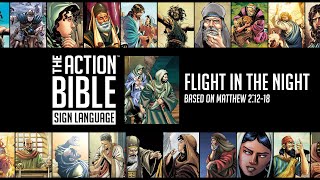 Flight in the Night  The Action Bible Sign Language  ASL Story 05 [upl. by Rodina]