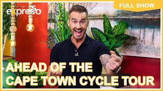 Expresso Show LIVE  Ahead of the Cape Town Cycle Tour  11 March 2022  FULL SHOW [upl. by Haney326]