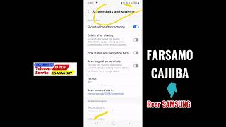 Farsamo Cajiiba Oo Reer SAMSUNG Ukhaasa Sida Loo Qado Screan Shot Lona Qariyo [upl. by Onra]