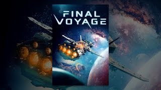 Final Voyage [upl. by Amity680]