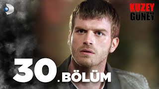 Kuzey Güney 30 Bölüm [upl. by Dianne]