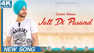 Jatt Di Pasand  Sweden Pannu  Beat Minister  Latest Punjabi Songs 2018  Eagle Music [upl. by Yllime]