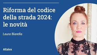 Riforma del Codice della Strada 2024 le novità [upl. by Stephanus]