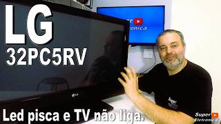 Tv 32 Plasma Lg 32pc5rv não liga [upl. by Enelaehs878]