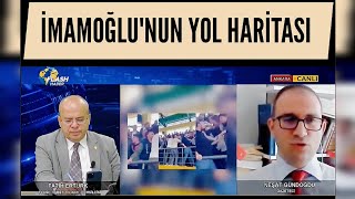 İMAMOĞLUNUN YOL HARİTASI [upl. by Betta]