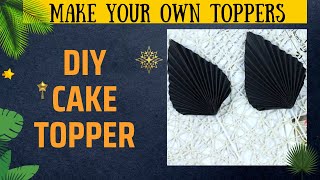 Create your Own Cake Toppers  Palm Leaf Topper at home cakedecoration decoration baking baking [upl. by Cohlier]