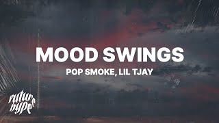 Pop Smoke  Mood Swings Lyrics ft Lil Tjay quotShawty a lil baddie she my lil boo thangquot [upl. by Glenine]