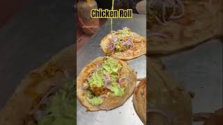 😳Tasty Chicken Roll🤤 shorts ytshorts youtubeshorts sstre streetfood vegkathiroll paneerroll f [upl. by Cuthbertson]