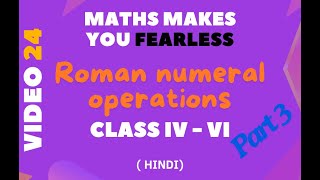 HINDI Roman Numerals Chapter Class 4 to 6 Examples amp Explanations [upl. by Aled777]