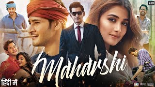 Maharshi Full Movie In Hindi Dubbed  Mahesh Babu  Pooja Hegde  Jagapathi Babu  Review amp Facts [upl. by Rifkin]