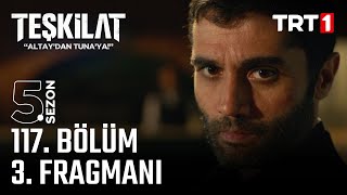 Teşkilat 117 Bölüm 3 Fragmanı trt [upl. by Esir893]