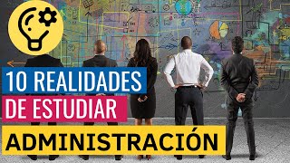 10 COSAS que DEBES SABER si queres estudiar ADMINISTRACIÓN DE EMPRESAS [upl. by Freddi]