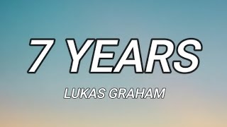 Lukas Graham  7 Years Lyrics [upl. by Gierc160]