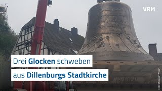 Das alte Dillenburger Geläut weicht den neuen Glocken [upl. by Ettelrats]