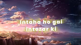 Intaha Ho Gai Intezar Ki Slowed And Reverb  Bass Boosted  Edit Audio  legendmaster [upl. by Blackstock]