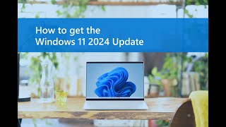 How to get the Windows 11 2024 Update [upl. by Etireuqram]