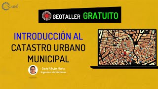 🌎 Introducción al Catastro Urbano Municipal  CAEG [upl. by Nesbitt469]