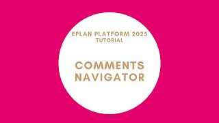 Comments Navigator  EPLAN New Platform [upl. by Ottinger]